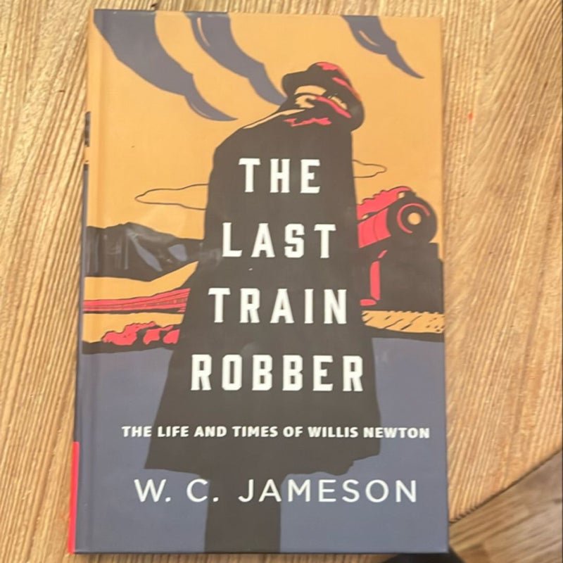 The Last Train Robber