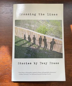 Crossing the Lines - Signed