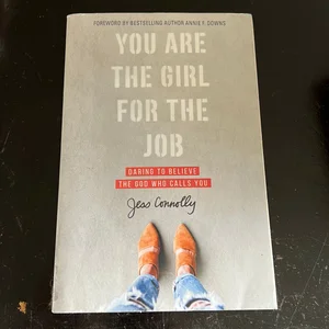 You Are the Girl for the Job