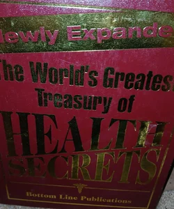 The world's greatest Treasury of Health secrets