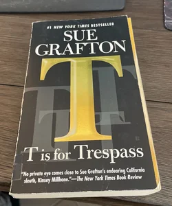 T Is for Trespass