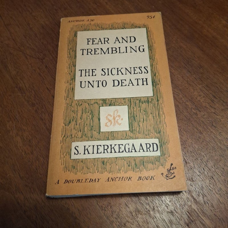 Fear and Trembling and the Sickness unto Death