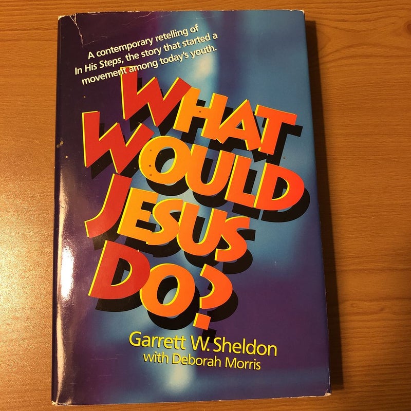 What Would Jesus Do?