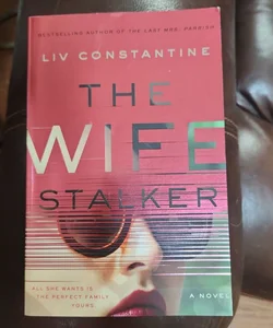 The Wife Stalker