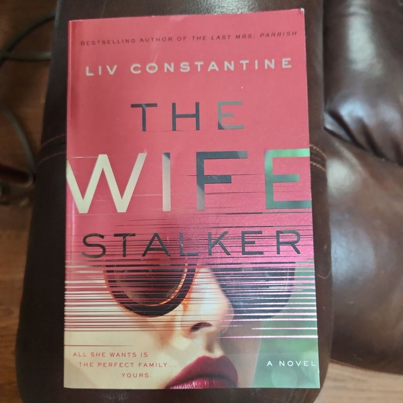 The Wife Stalker