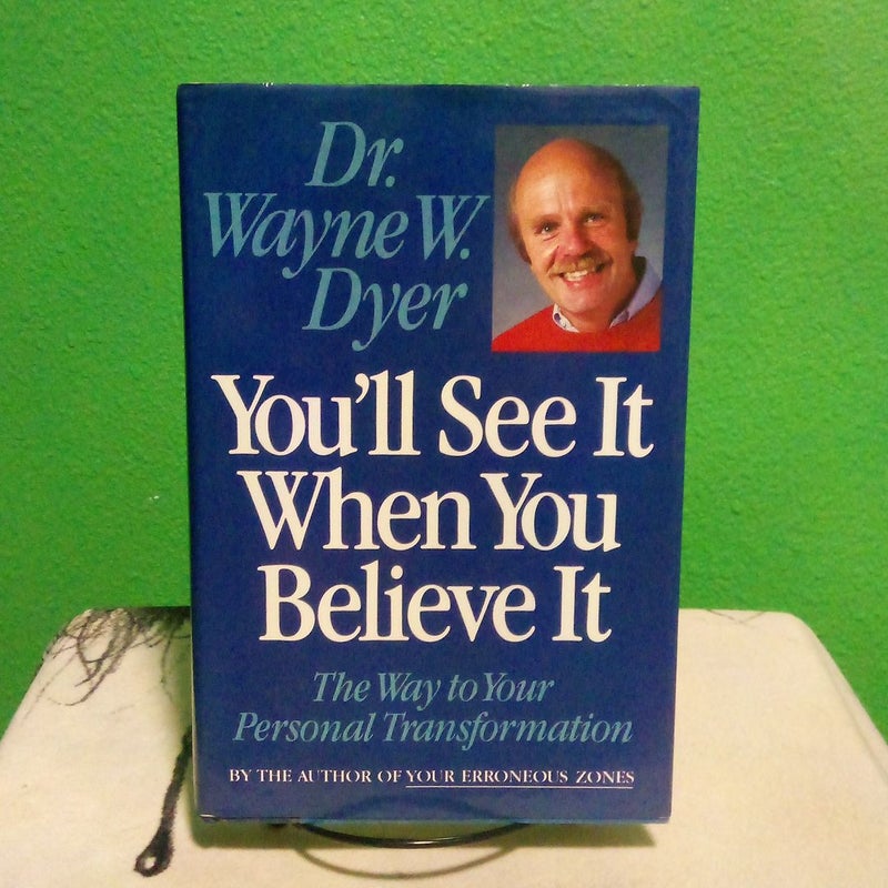 You'll See It When You Believe It - First Edition