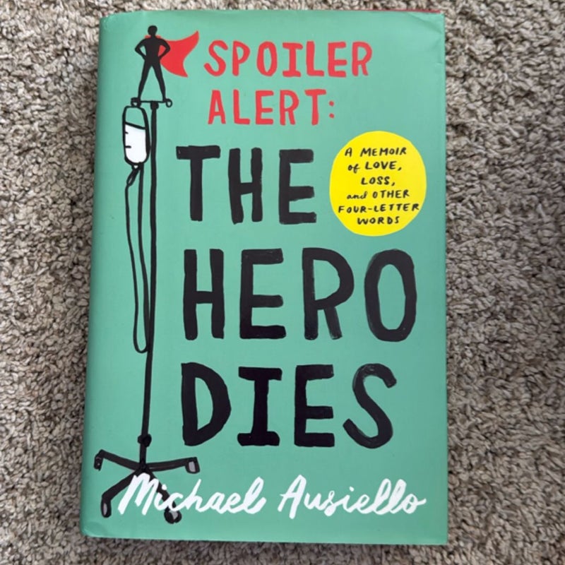 Spoiler Alert: the Hero Dies