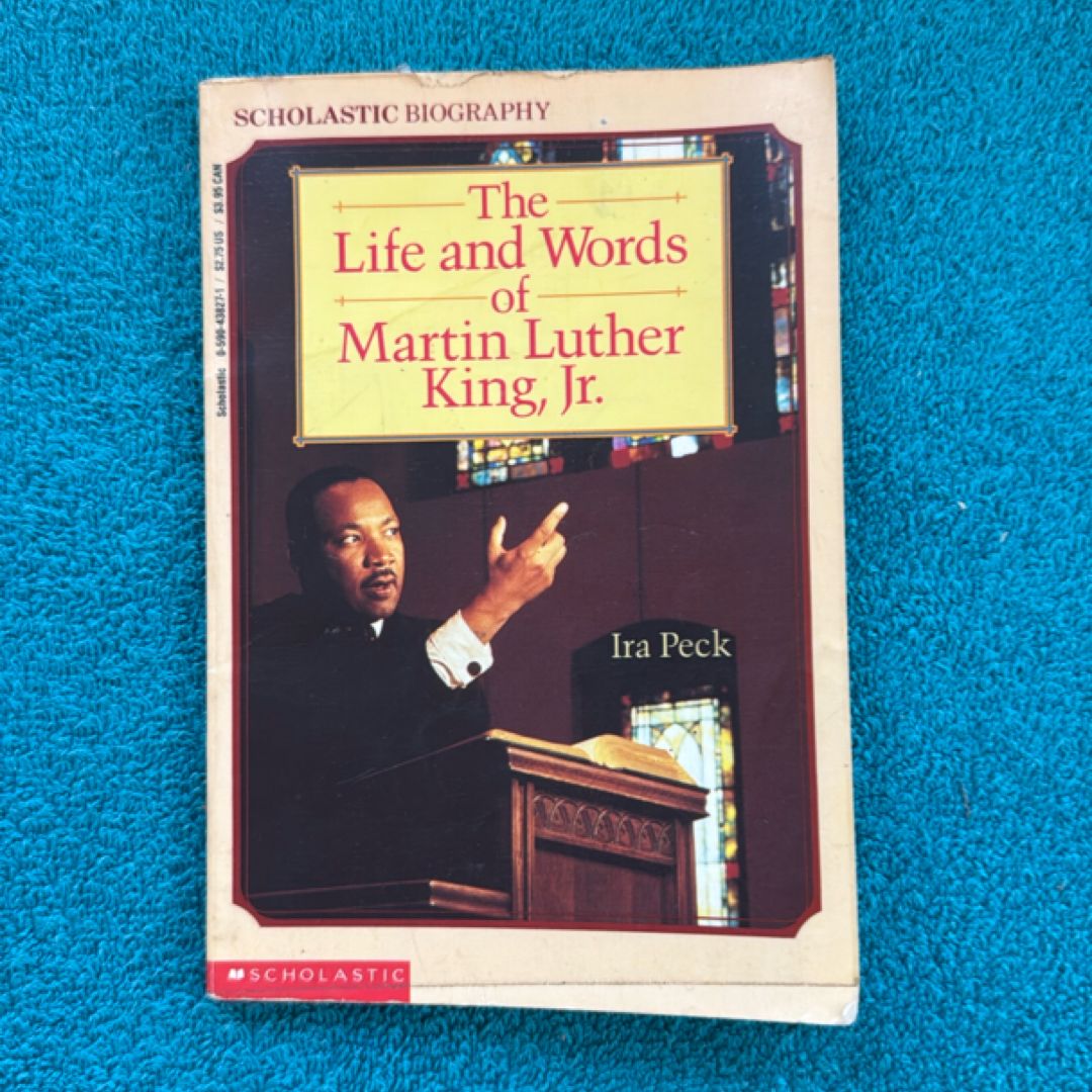 The Life and Words of Martin Luther King Jr.