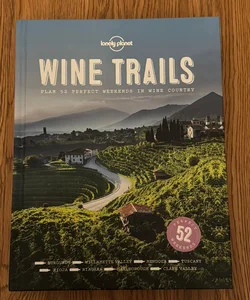 Lonely Planet Wine Trails 1