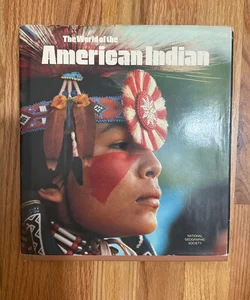 The World of the American Indian 