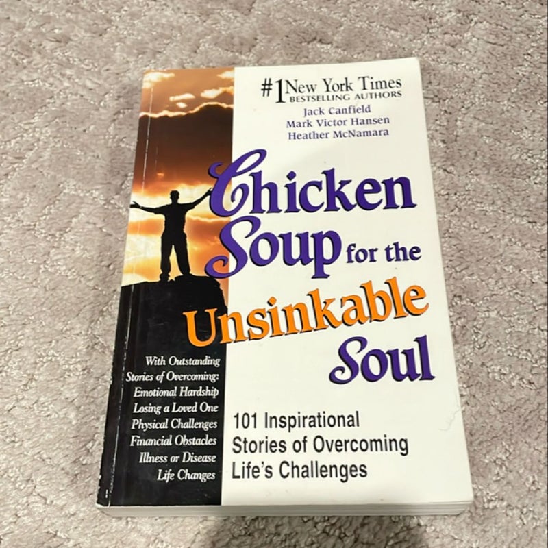 Chicken Soup for the Unsinkable Soul