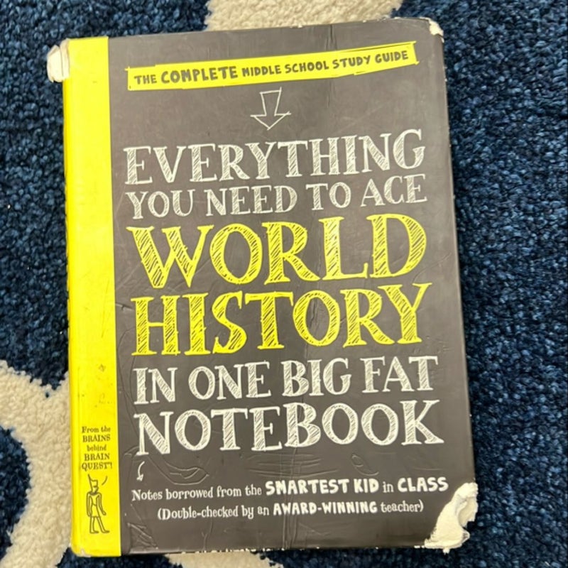 Everything You Need to Ace World History in One Big Fat Notebook