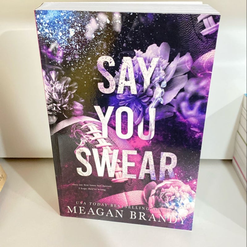 Say You Swear : Alternate Cover Edition