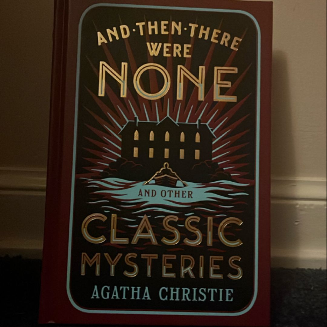 And Then There Were None and Other Classic Mysteries