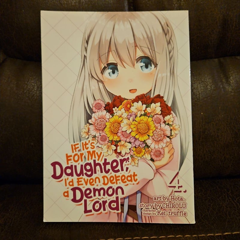 If It's for My Daughter, I'd Even Defeat a Demon Lord (Manga) Vol. 4