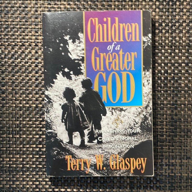 Children of a Greater God