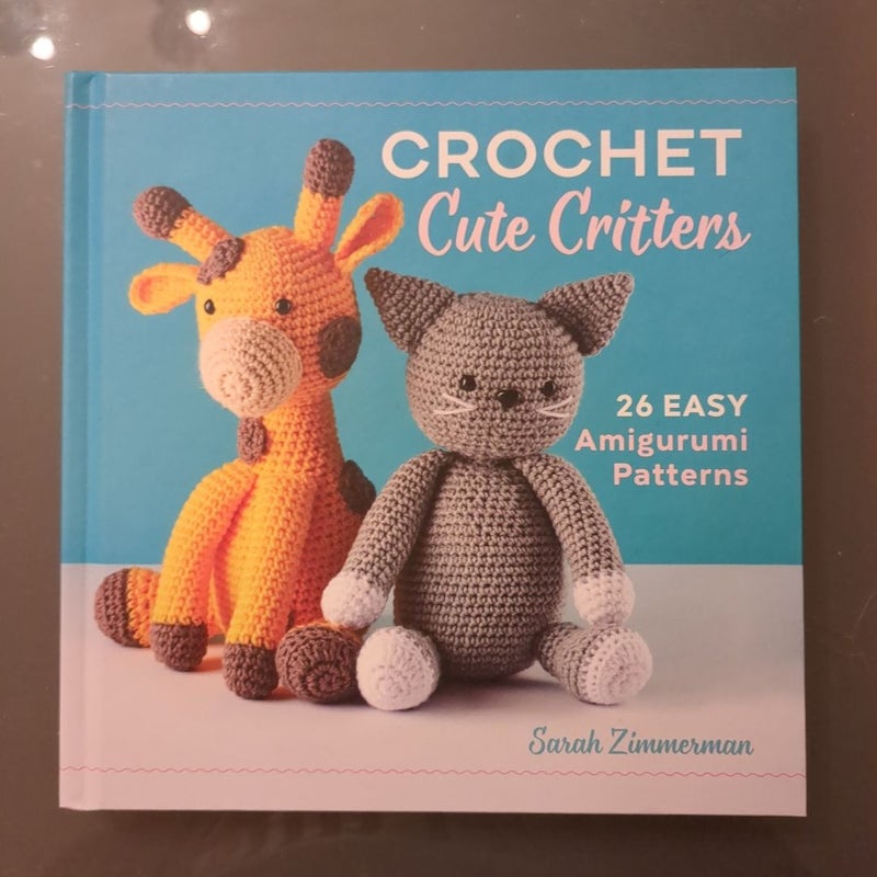 Crochet Cute Critters