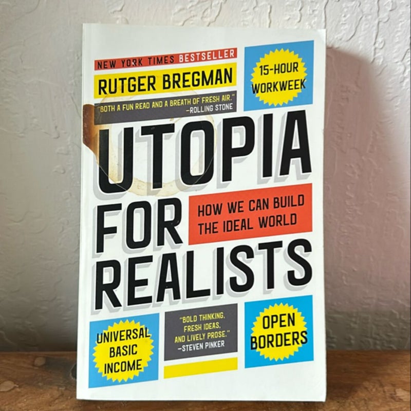 Utopia for Realists