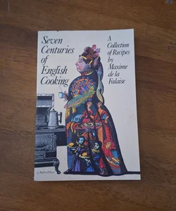 Seven centuries of english cooking 