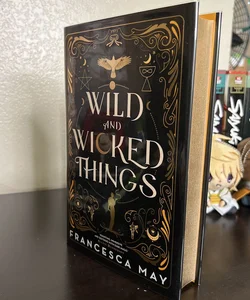 Wild and Wicked Things * SIGNED GOLDSBORO EDITION*