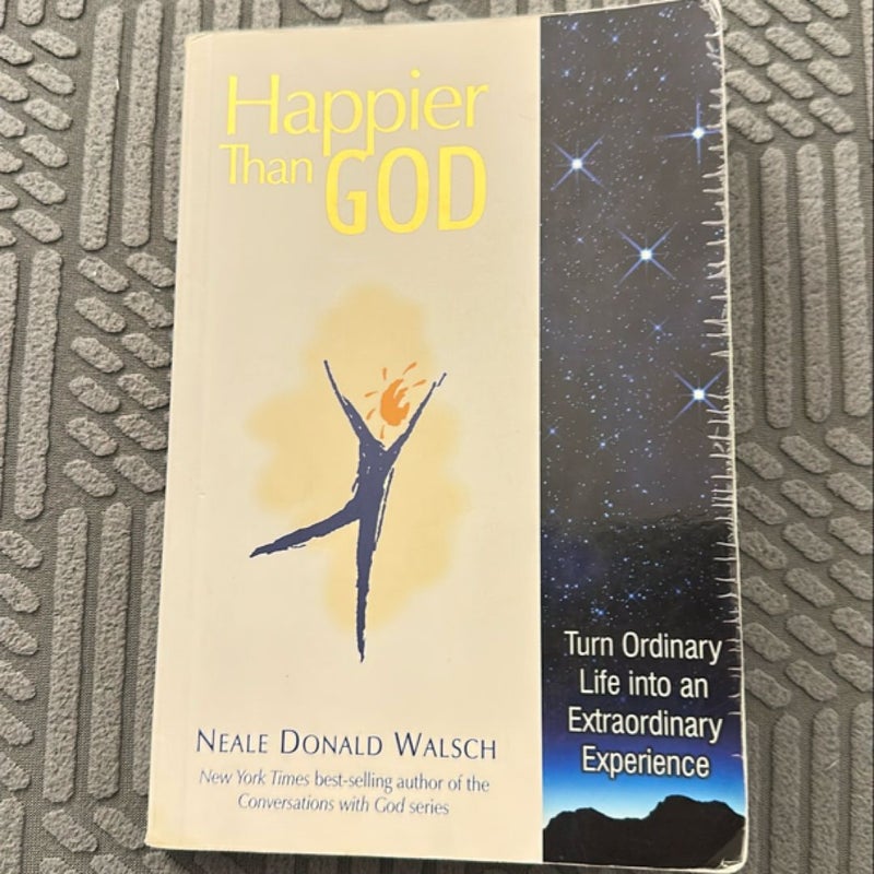 Happier Than God