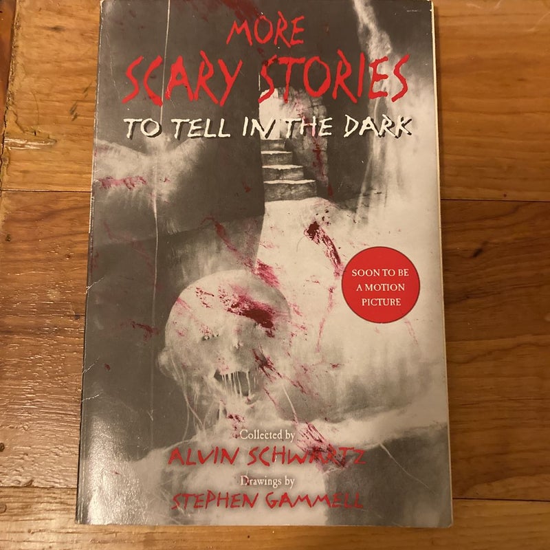 More Scary Stories to Tell in the Dark by Alvin Schwartz 