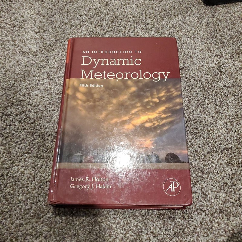 An Introduction to Dynamic Meteorology: Holton, James R