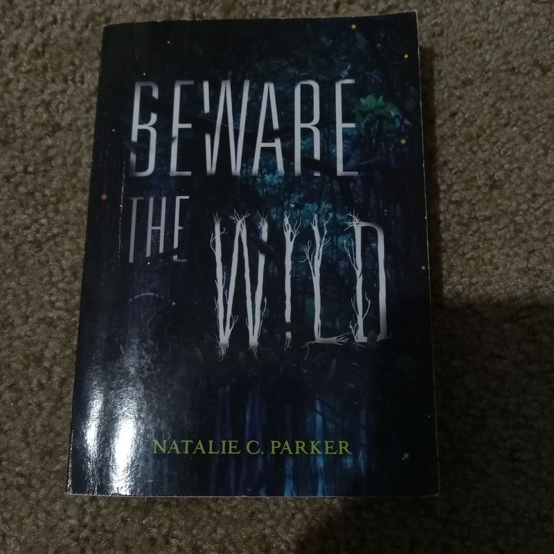 Beware the wild