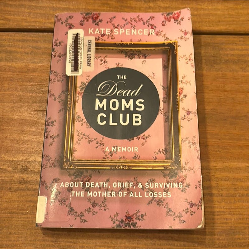 The Dead Moms Club