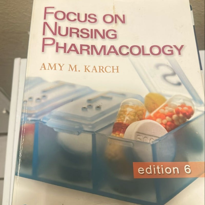 Focus on Nursing Pharmacology