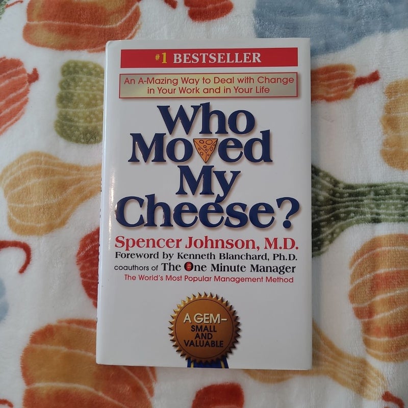 Who Moved My Cheese?