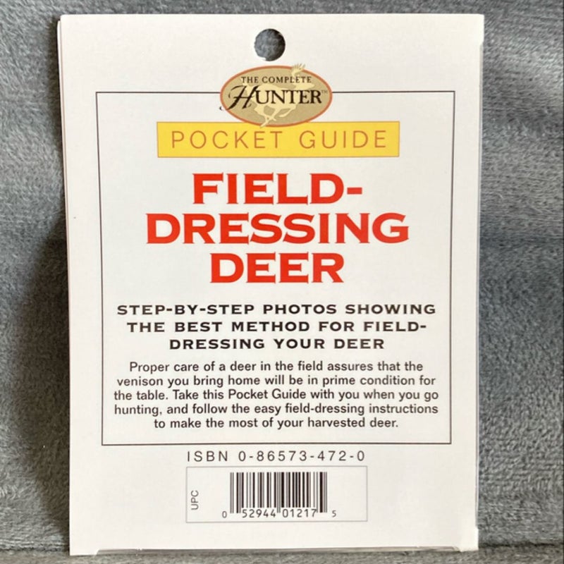 The complete Hunter field dressing deer pocket guide