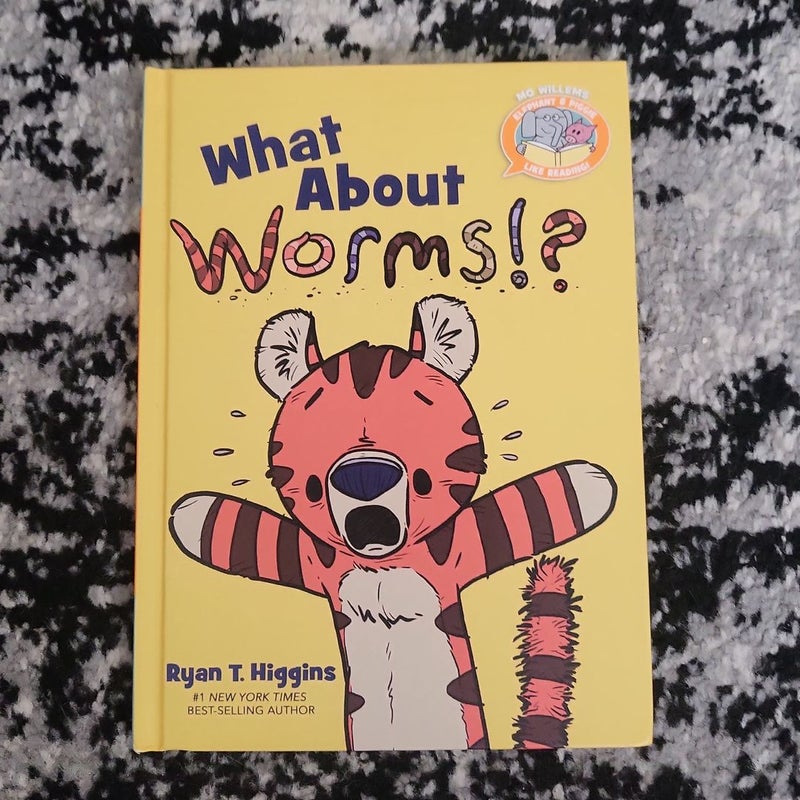 What about Worms!? (Elephant and Piggie Like Reading!)