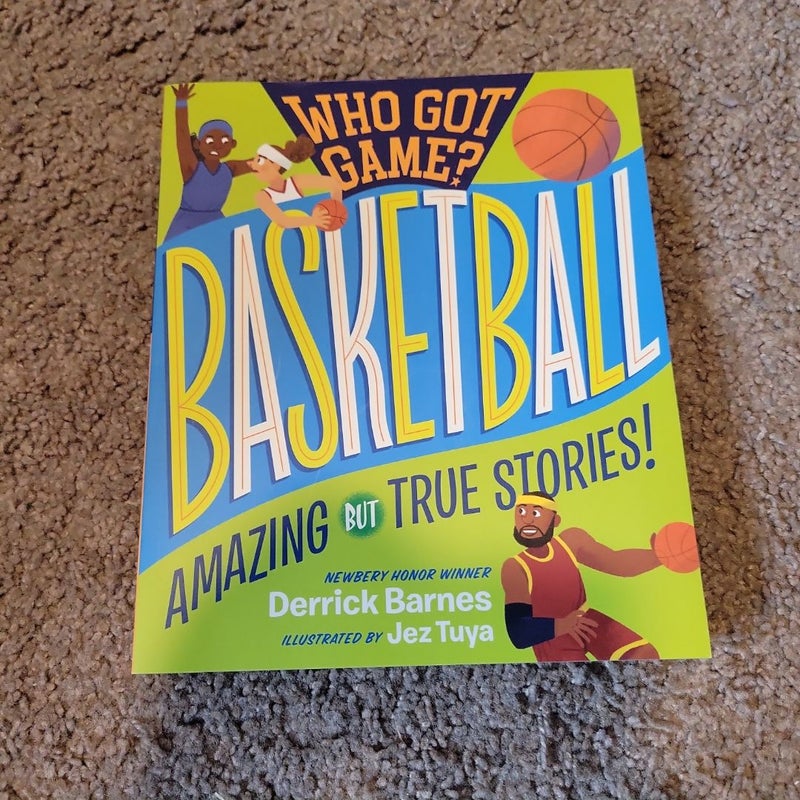 Who Got Game?: Basketball