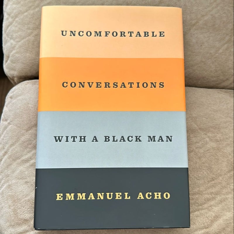 Uncomfortable Conversations with a Black Man