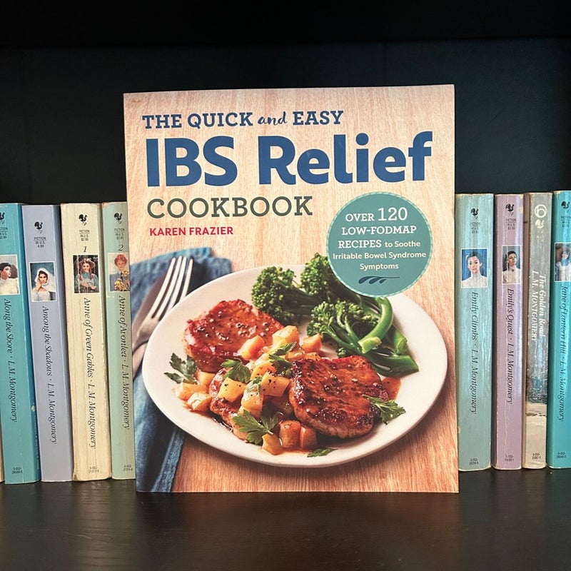 The Quick and Easy IBS Relief Cookbook