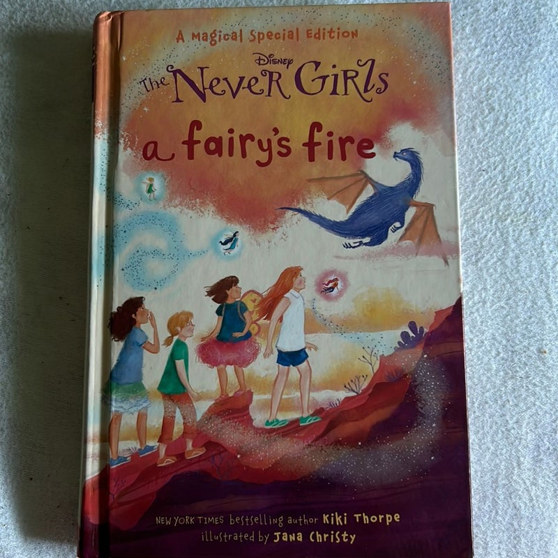 A Fairy's Fire (Disney: the Never Girls)