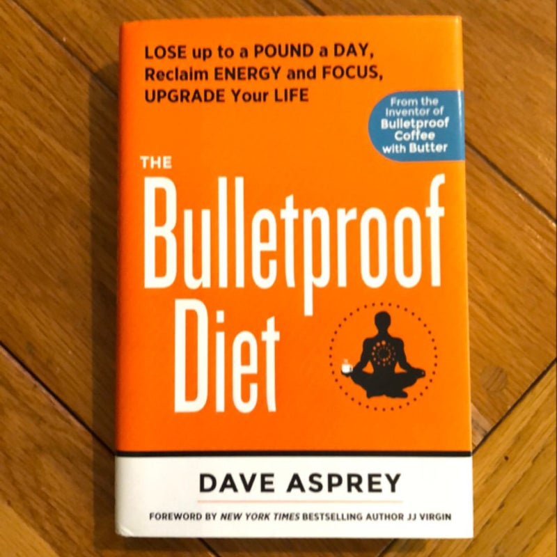 The Bulletproof Diet