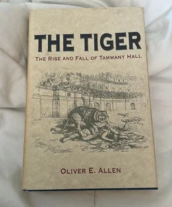 The Tiger: the rise and fall of Tammy Hall