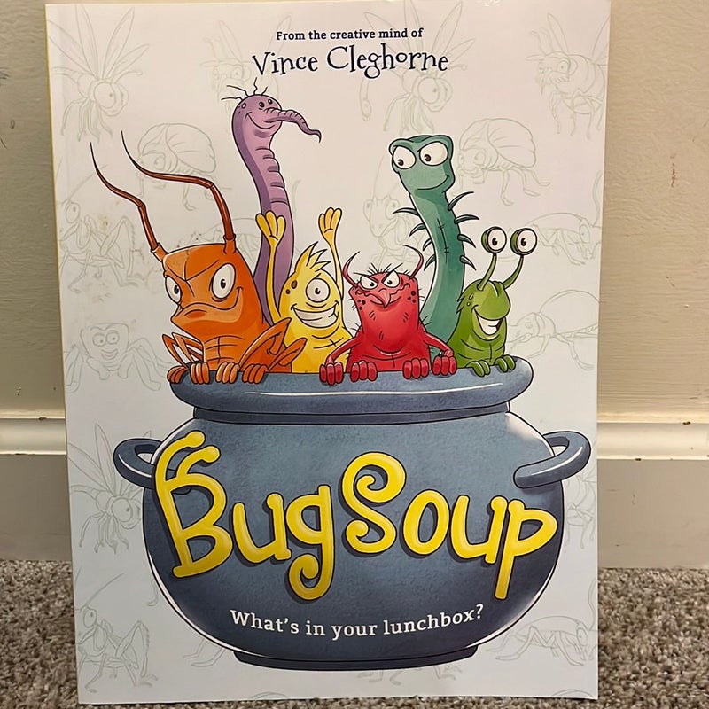 Bug Soup