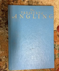  The treasury of angling by Larry Koller