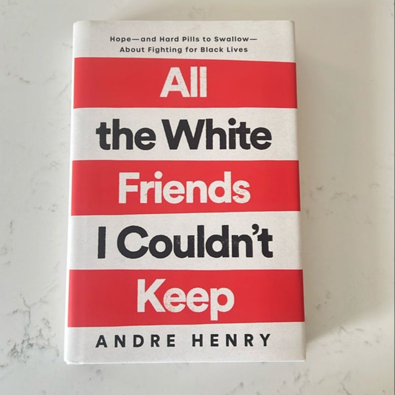 All the White Friends I Couldn't Keep