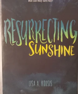 Resurrecting Sunshine