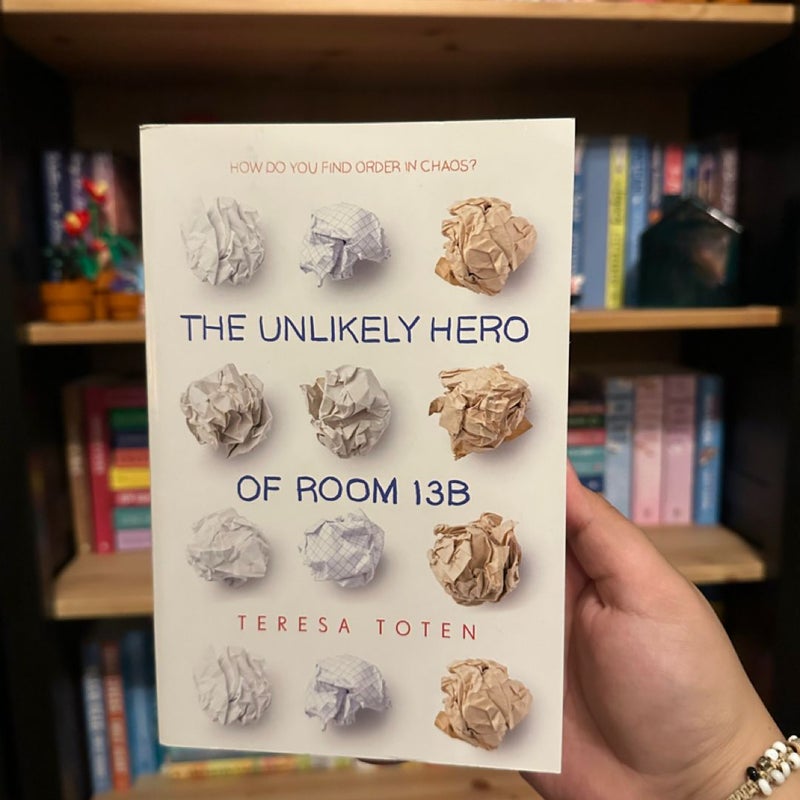 The Unlikely Hero of Room 13B