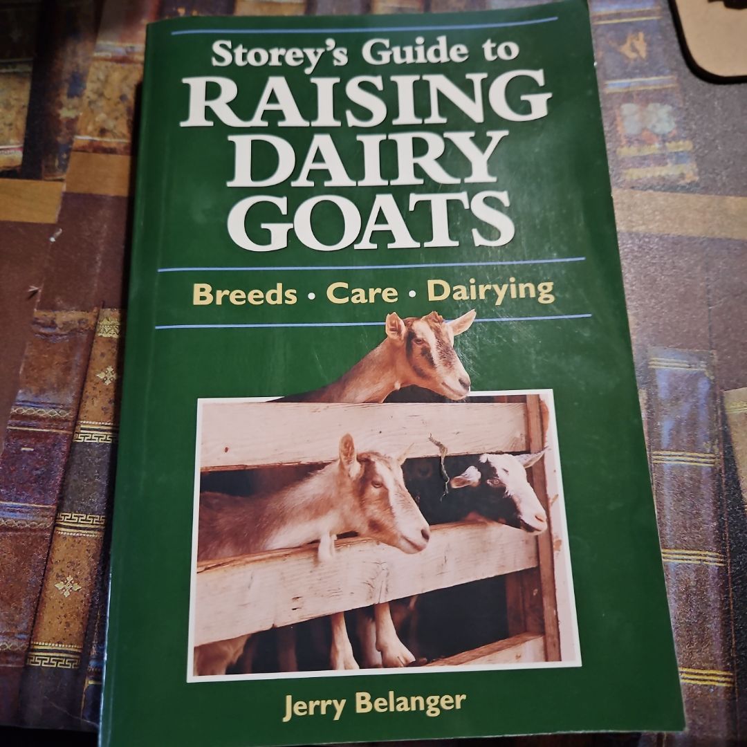 Storey's Guide to Raising Dairy Goats