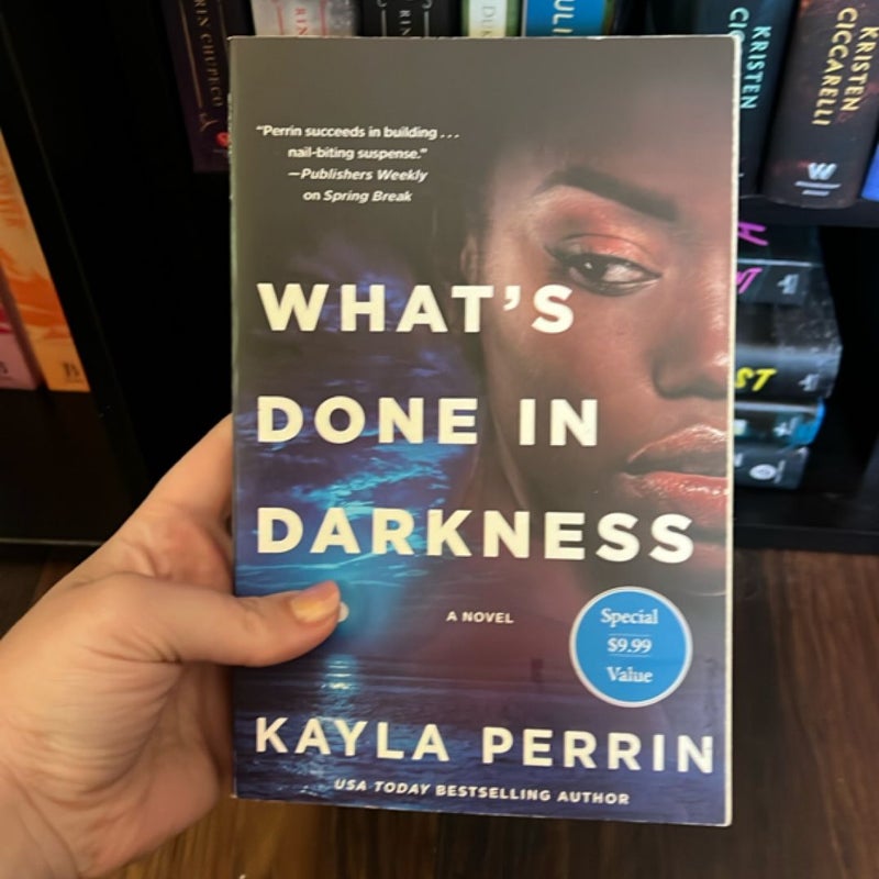 What's Done in Darkness