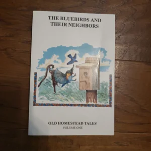 The Bluebirds and Their Neighbors