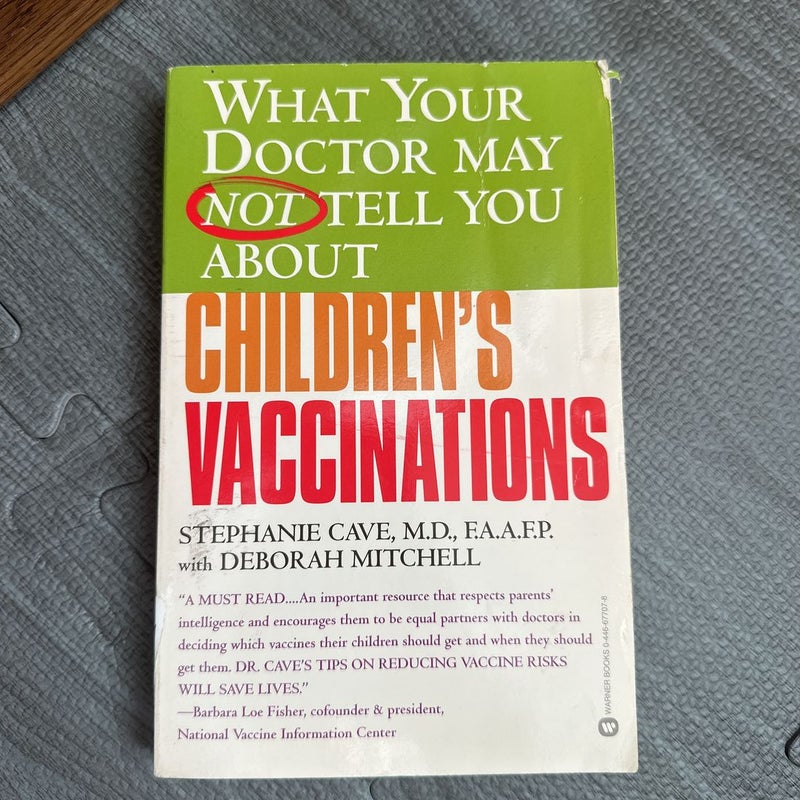 What Doctor May Not Tell You about Children's Vaccinations