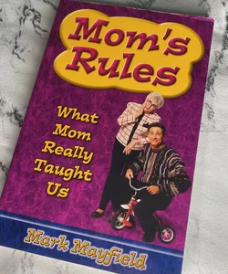 Mom’s Rules