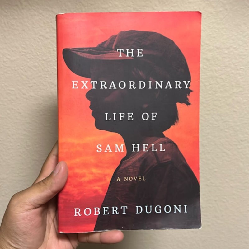 The Extraordinary Life of Sam Hell